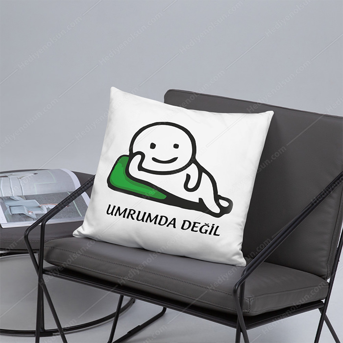Umrumda Değil Yastık Baskı