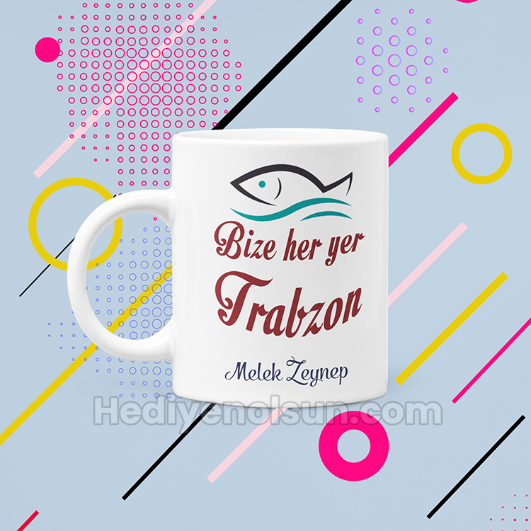 Bize Her Yer Trabzon Kupa Bardak