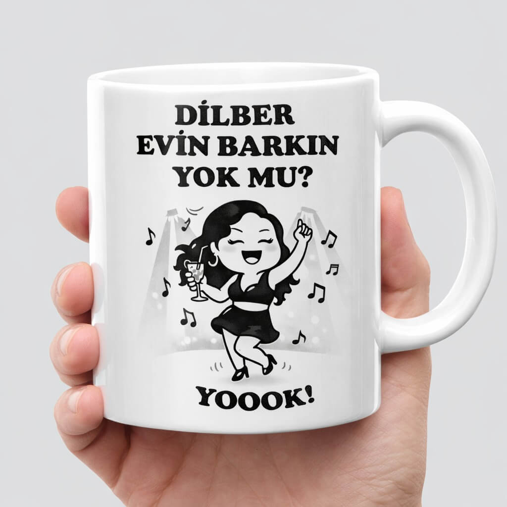 Dilber Evin Barkın Yok mu? Beyaz Kupa Bardak