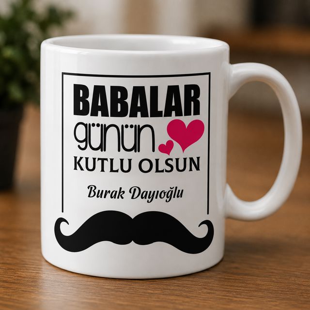 Babalar Günün Kutlu Olsun Tasarımlı İsme Özel Kupa Bardak - Babaya Anlamlı Hediye